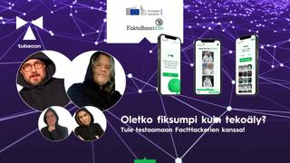 Violetilla pohjalla kuva Faktabaarin neljästä facthackerista ja teksti Oletko fiksumpi kuin tekoäly? Tule testaamaan Facthackerien kanssa!