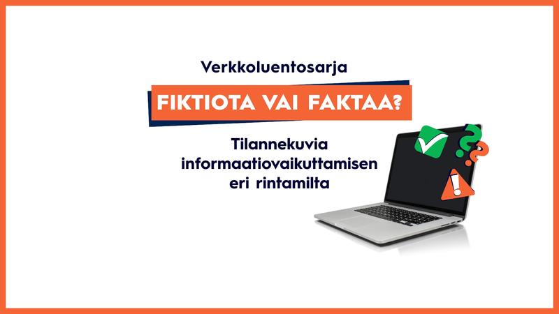 Verkkoluentosarja Fiktiota vai faktaa?